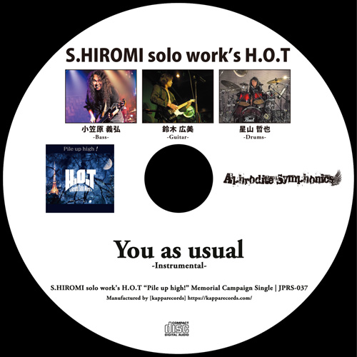 You as usual | S.HIROMI solo work's H.O.T