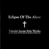 Eclipse of the Alcor | Takeshi Inoue Solo Works
