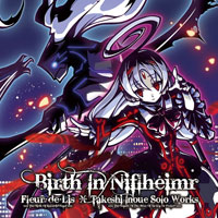 Fleur-de-lis v.s. Takeshi Inoue Solo Works | Birth In Niflheimr -Mastered Edition with The Expansion VII-(プレス版CD)