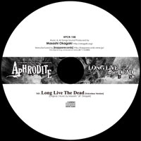 Long Live The Dead -voiceless version- | Aphrodite