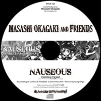 Nauseous -voiceless version- | 岡垣正志＆フレンズ