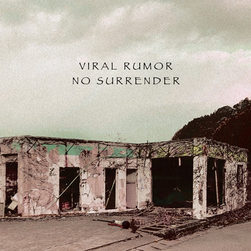 No Surrender | VIRAL RUMOR