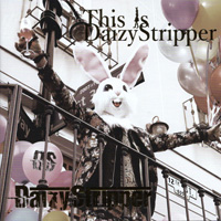 DaizyStripper 『This is DaisyStripper(Expert盤)』(KISS-005)