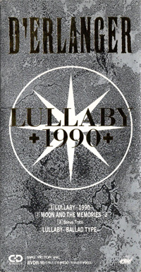 D'ERLANGER 『LULLABY+1990+(初回盤)』(BVDR-16)