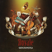 GOTCHAROCKA 『Royale(通常盤)』(GCR-098)