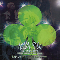 MASK 『東京ジレンマ-2005.04.04-(DVD)』(JSMKM-010)