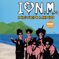 NEVER MIND 『I♡N.M+3』(PLGX-002)