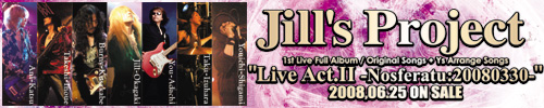 Live Act.II Nosferatu:20080330 | Jill's Project