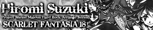 XVIII -SCARLET FANTASIA 18- | Hiromi Suzuki